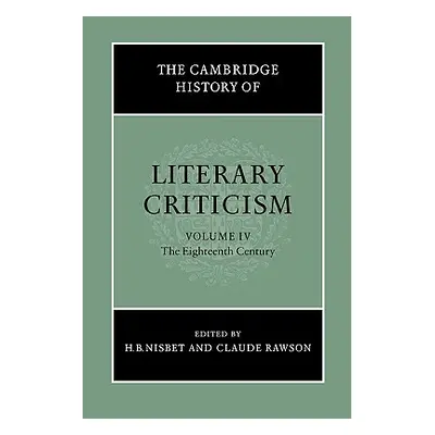 "The Cambridge History of Literary Criticism: Volume 4, the Eighteenth Century" - "" ("Nisbet H.