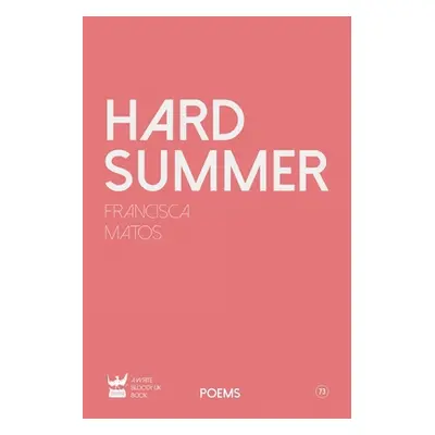 "Hard Summer" - "" ("Francisca Matos")