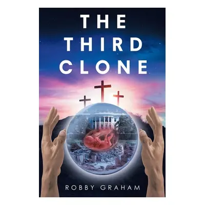 "The Third Clone" - "" ("Graham Robby")