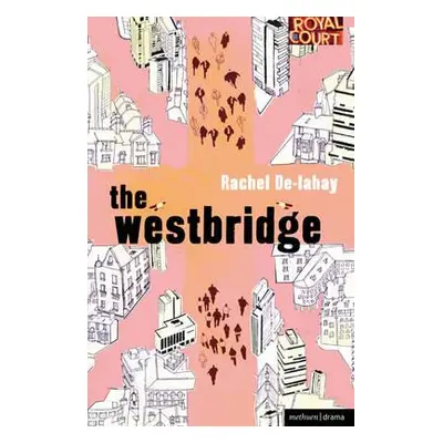 "The Westbridge" - "" ("De-Lahay Rachel")