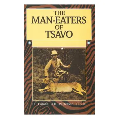 "Man-Eaters of Tsavo" - "" ("Patterson John")