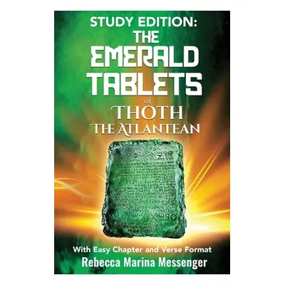 "Study Edition The Emerald Tablets of Thoth The Atlantean" - "" ("Messenger Rebecca Marina")