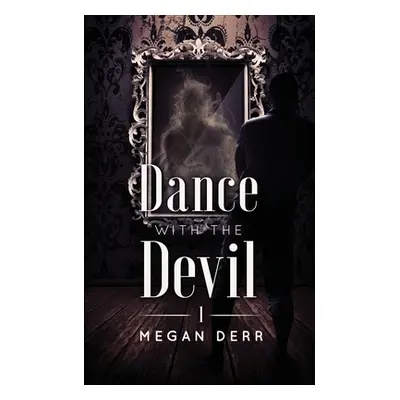 "Dance with the Devil" - "" ("Derr Megan")