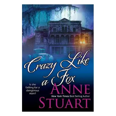 "Crazy Like a Fox" - "" ("Stuart Anne")