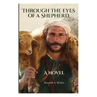 "Through the Eyes of a Shepherd" - "" ("Winter Kenneth")