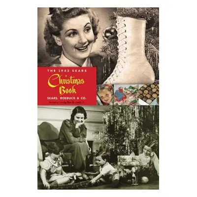 "The 1942 Sears Christmas Book" - "" ("Sears Roebuck and Co")