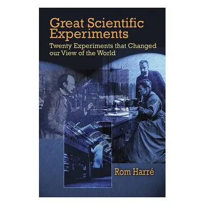 "Great Scientific Experiments" - "" ("Harre Rom")