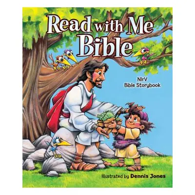 "Read with Me Bible, NIRV: NIRV Bible Storybook" - "" ("Jones Dennis")