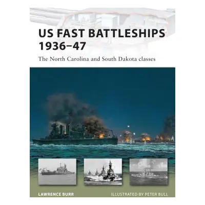 "US Fast Battleships 1936-47: The North Carolina and South Dakota Classes" - "" ("Burr Lawrence"