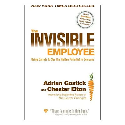 "The Invisible Employee" - "" ("Gostick Adrian")