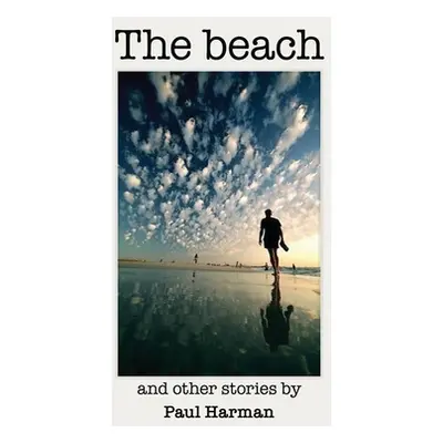 "The Beach and other stories" - "" ("Harman Paul")