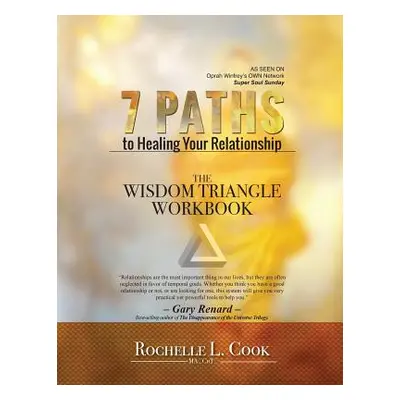 "7 Paths To Healing Your Relationship - The Workbook" - "" ("Cook Rochelle L.")