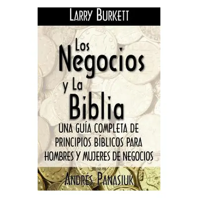 "Los Negocios Y La Biblia" - "" ("Burkett Larry")