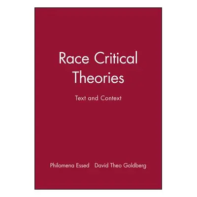 "Race Critical Theories" - "" ("Essed Philomena")