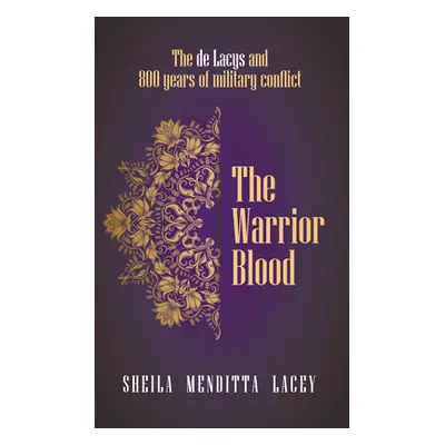 "The Warrior Blood" - "" ("Lacey Sheila Menditta")