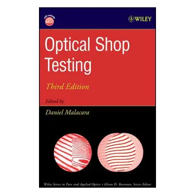 "Optical Shop Testing [With CDROM]" - "" ("Malacara Daniel")