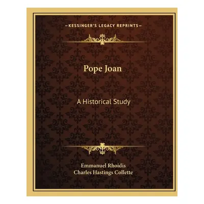 "Pope Joan: A Historical Study" - "" ("Rhoidis Emmanuel")