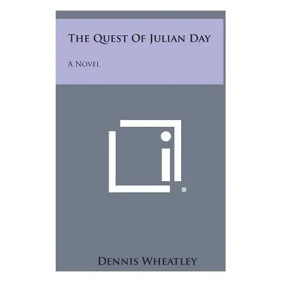 "The Quest of Julian Day" - "" ("Wheatley Dennis")