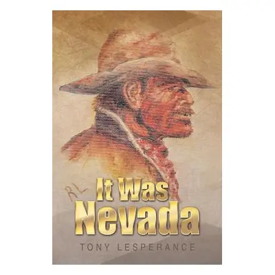 "It Was Nevada" - "" ("Lesperance Tony")