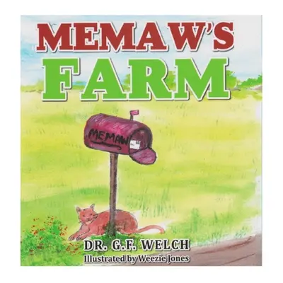 "Memaw's Farm" - "" ("Welch G. F.")