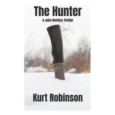 "The Hunter" - "" ("Robinson Kurt")