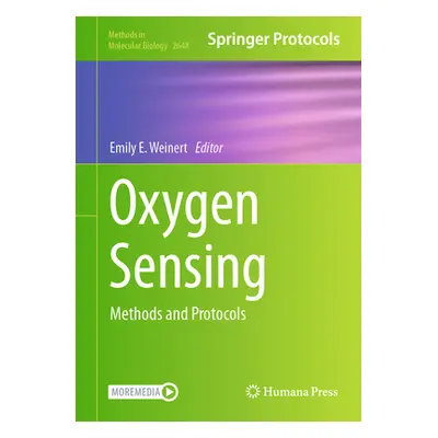 "Oxygen Sensing: Methods and Protocols" - "" ("Weinert Emily E.")