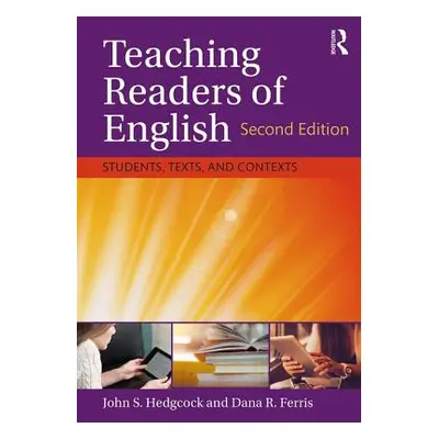 "Teaching Readers of English: Students, Texts, and Contexts" - "" ("Hedgcock John S.")