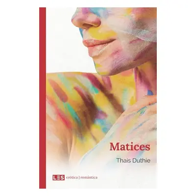 "Matices" - "" ("Duthie Thais")