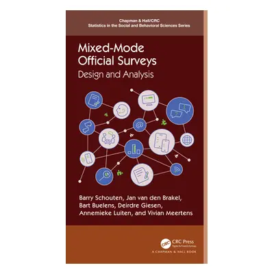 "Mixed-Mode Official Surveys: Design and Analysis" - "" ("Schouten Barry")