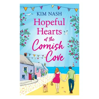 "Hopeful Hearts at the Cornish Cove" - "" ("Nash Kim")