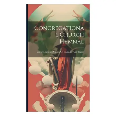 "Congregational Church Hymnal" - "" ("Congregational Union of England and W")