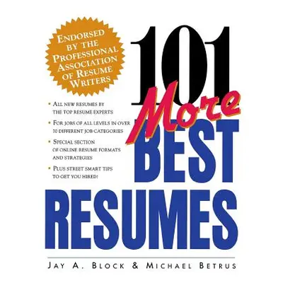 "101 More Best Resumes" - "" ("Block Jay")