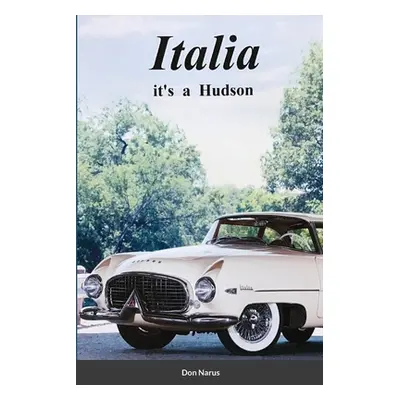 "Italia- It's a Hudson" - "" ("Narus Don")