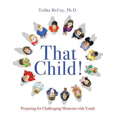 "That Child!" - "" (" Telika McCoy")