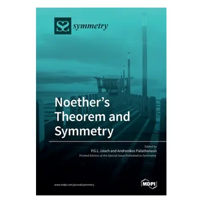 "Noether's Theorem and Symmetry" - "" ("Leach P. G. L.")