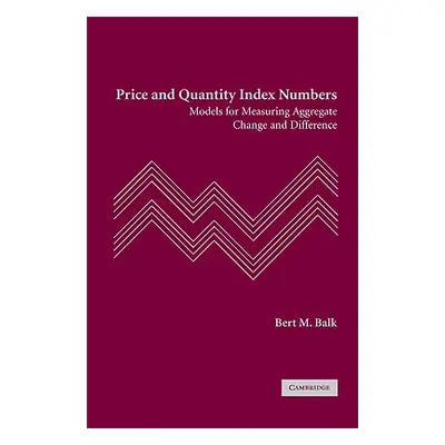 "Price and Quantity Index Numbers" - "" ("Balk Bert M.")