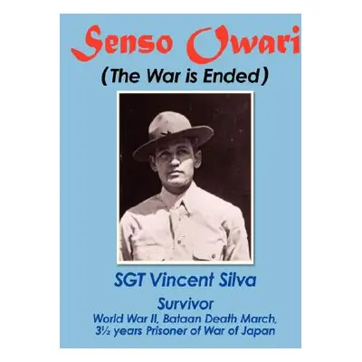 "Senso Owari: The War Is Ended" - "" ("Silva Vincent")