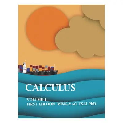 "Calculus: Volume1" - "" ("Tsai Ming-Yao")