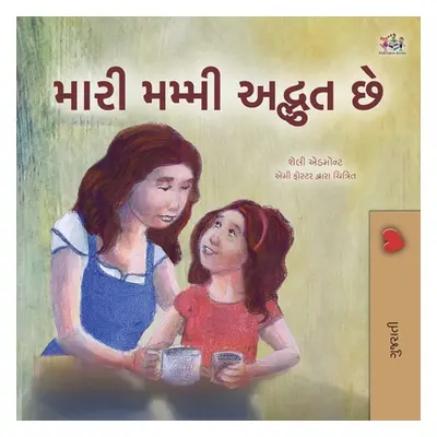 "My Mom is Awesome (Gujarati Children's Book)" - "" ("Admont Shelley")