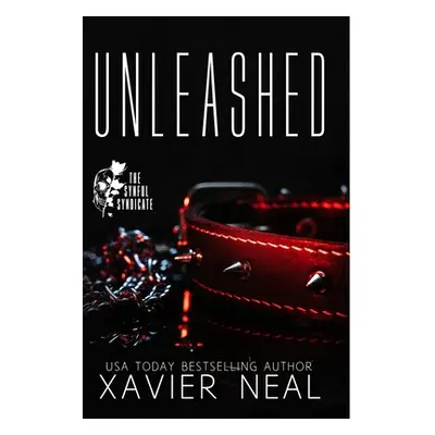 "Unleashed: A Mafia Romance" - "" ("Neal Xavier")