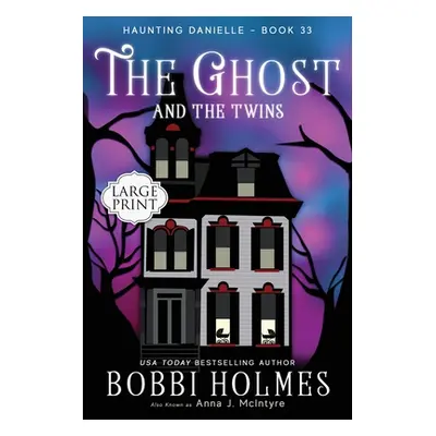 "The Ghost and the Twins" - "" ("Holmes Bobbi")