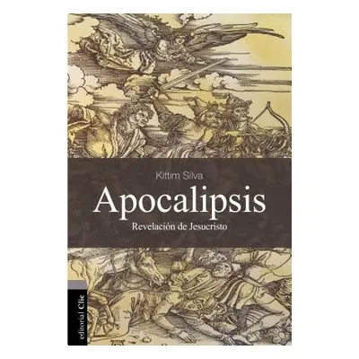 "Apocalipsis: La Revelacin de Jesucristo" - "" ("Silva-Bermdez Kittim")