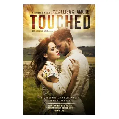 "Touched - The Caress of Fate: Special Edition (signed by the author)" - "" ("Amore Elisa S.")