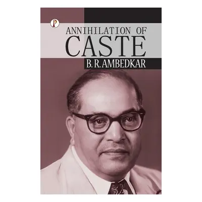 "Annihilation of Caste" - "" ("Ambedkar B. R.")