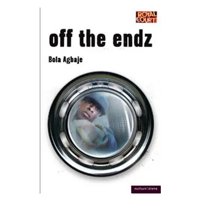 "Off the Endz" - "" ("Agbaje Bola")