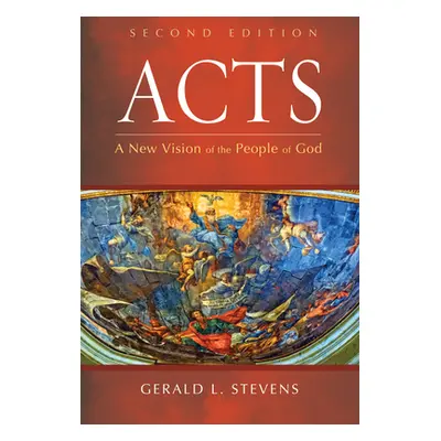 "Acts, Second Edition" - "" ("Stevens Gerald L.")