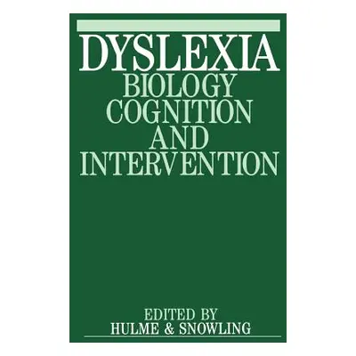 "Dyslexia: Biology, Cognition and Intervention" - "" ("Hulme Charles")