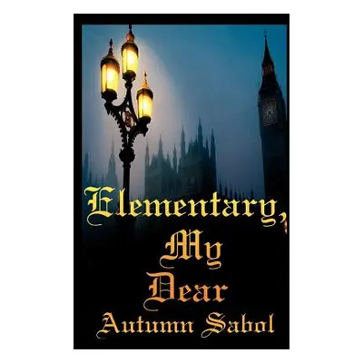 "Elementary, My Dear" - "" ("Sabol Autumn")