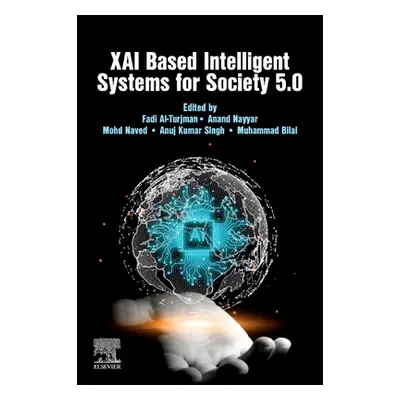 "Xai Based Intelligent Systems for Society 5.0" - "" ("Al-Turjman Fadi")