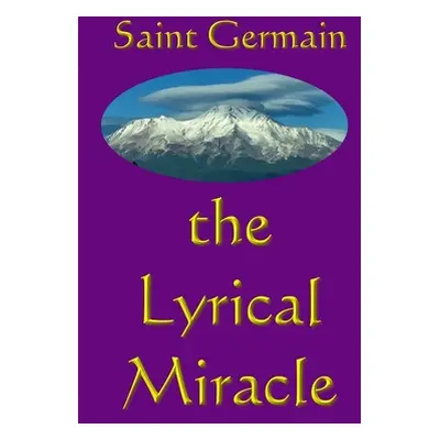 "The Lyrical Miracle" - "" ("Germain Saint")